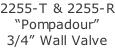 2255-T & 2255-R “Pompadour” 3/4” Wall Valve
