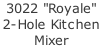 3022 "Royale"  2-Hole Kitchen  Mixer