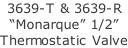 3639-T & 3639-R “Monarque” 1/2” Thermostatic Valve