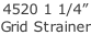 4520 1 1/4”  Grid Strainer